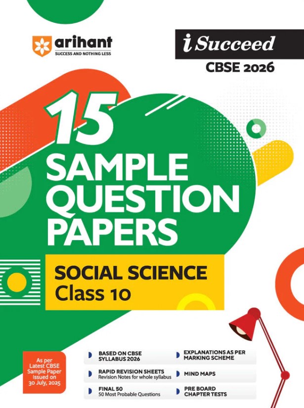 Arihant I Succeed 15 Sample Question Papers Social Science Class 10 (CBSE Board Exam 2026)